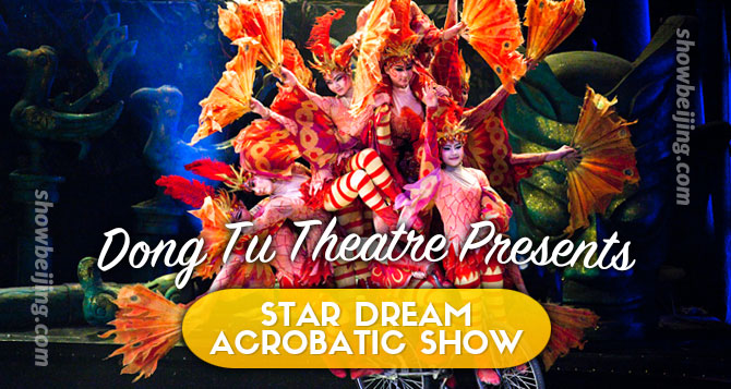 Star Dream Beijing Acrobatic Show